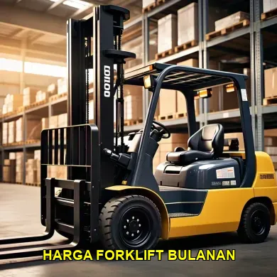Harga Sewa Forklift Bulanan